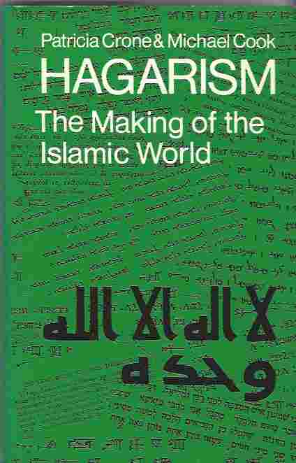 Image for Hagarism The Making of the Islamic World