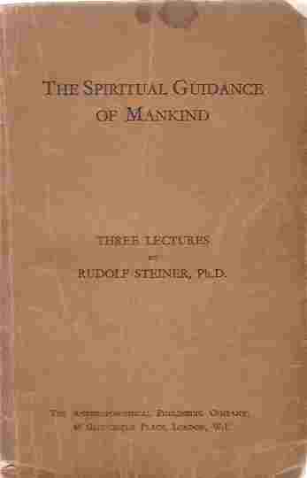 Image for The Spiritual Guidance of Mankind. Three Lectures.