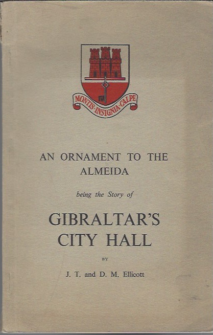 Image for An Ornament to the Almaida, Being the Story of Gibraltar's City Hall