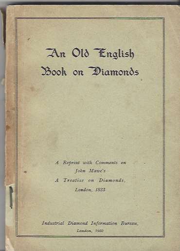 Image for An Old English Book on Diamonds - a reprint with comments on John Mawe's A Treatise on Diamonds, London 1823