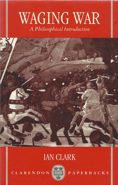 Image for Waging War A Philosophical Introduction