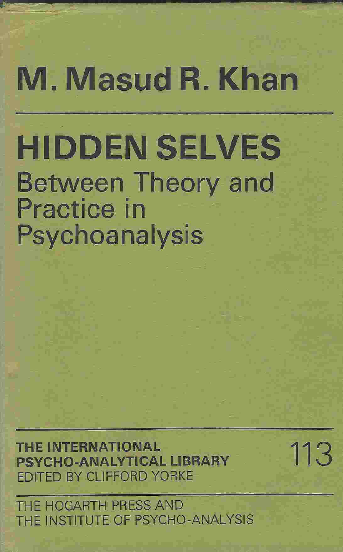 Image for Hidden Selves: Between Theory and Practice in Psychoanalysis