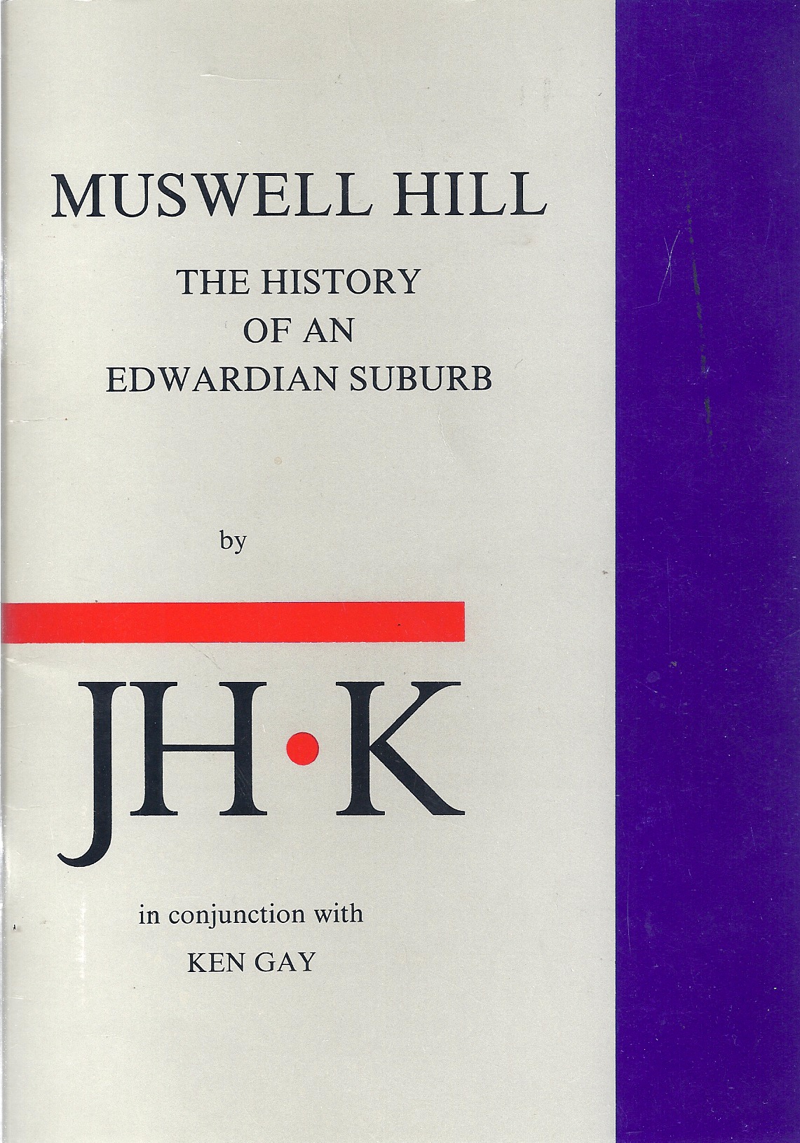 Muswell Hill: The History of an Edwardian Suburb Image for Muswell Hill: The History of an Edwardian Suburb