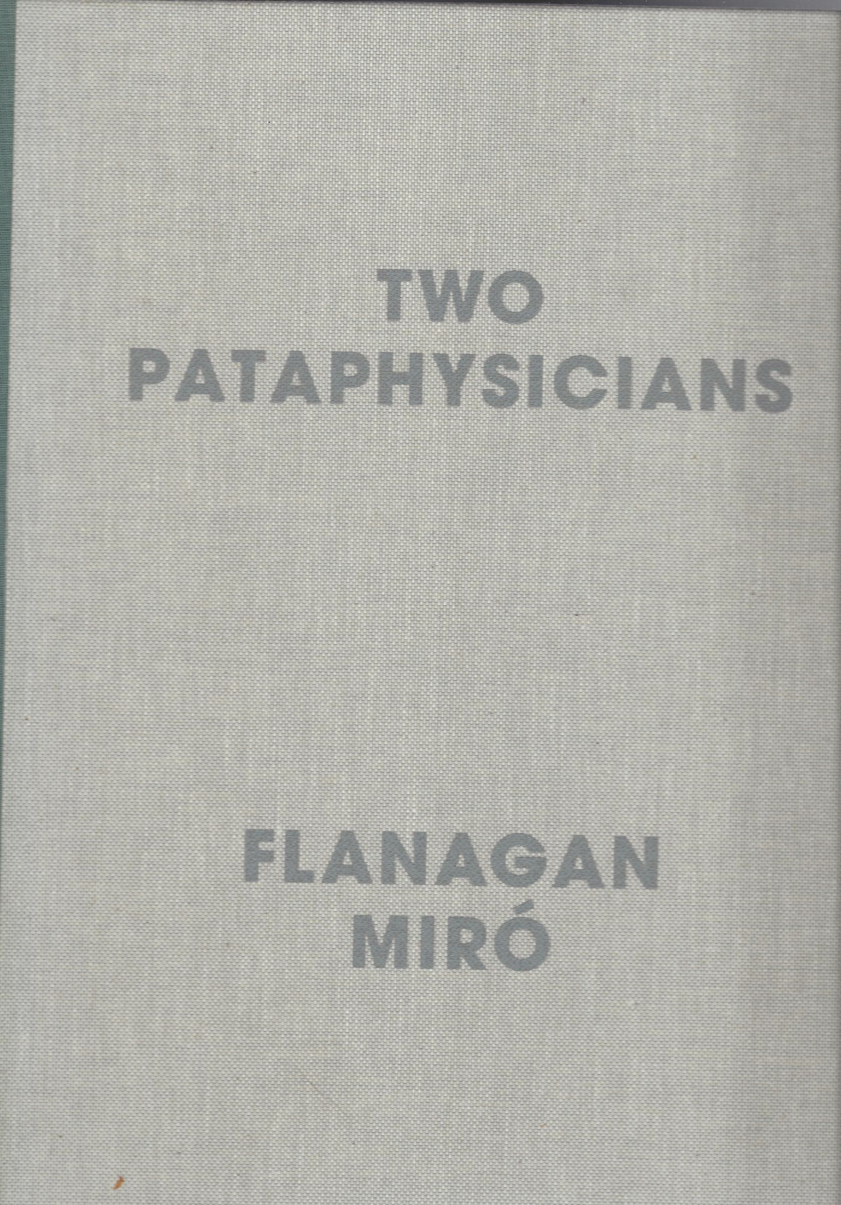 Image for Two Pataphysicians: Flanagan, Miro