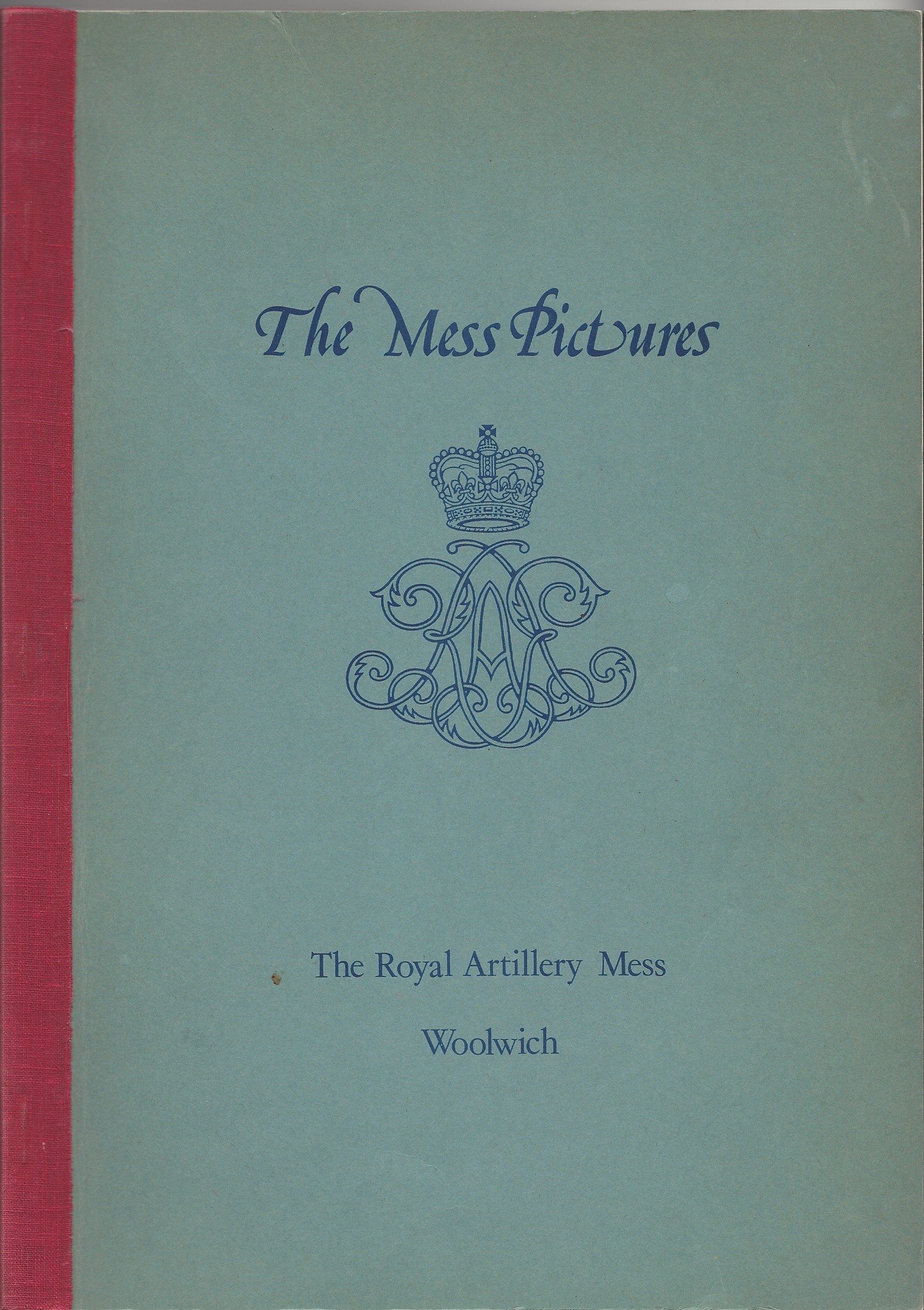 A Catalogue of Pictures, Sculpture & Models in the collection of The Royal Artillery Mess, Woolwich Image for A Catalogue of Pictures, Sculpture & Models in the collection of The Royal Artillery Mess, Woolwich