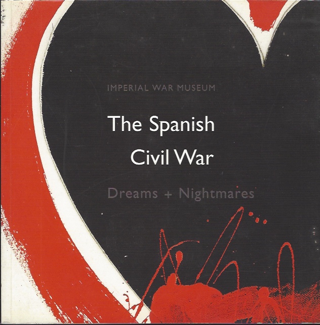 Image for The Spanish Civil War Dreams and Nightmares