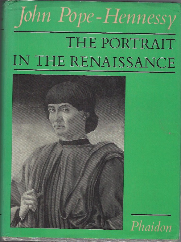 Image for The Portrait in the Renaissance The A.W. Mellon Lectures in the Fine Arts 1963