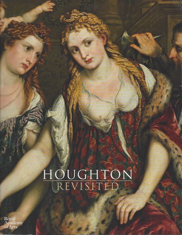 Image for Houghton Revisited - The Walpole Masterpieces from Catherine the Great's Hermitage