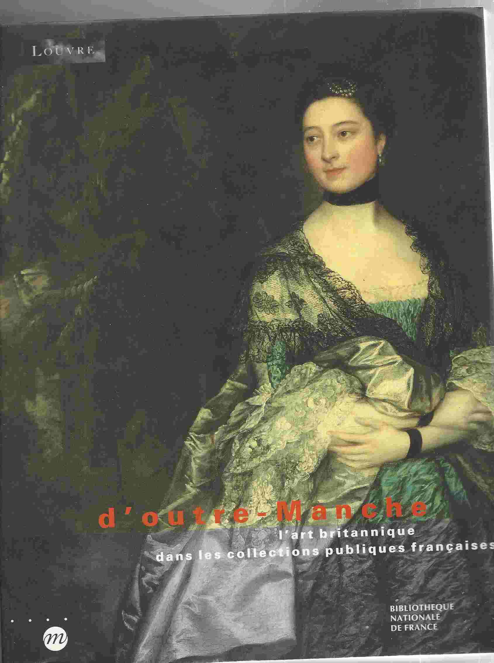 Image for D'outre-Manche, L'art britannique dans les collections publiques françaises, Exhibition Musée du Louvre, hall Napoléon, 19 septembre-19 décembre 1994