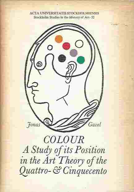 Image for Colour A Study of Its Position in the Art Theory of the Quattro- and Cinquecento