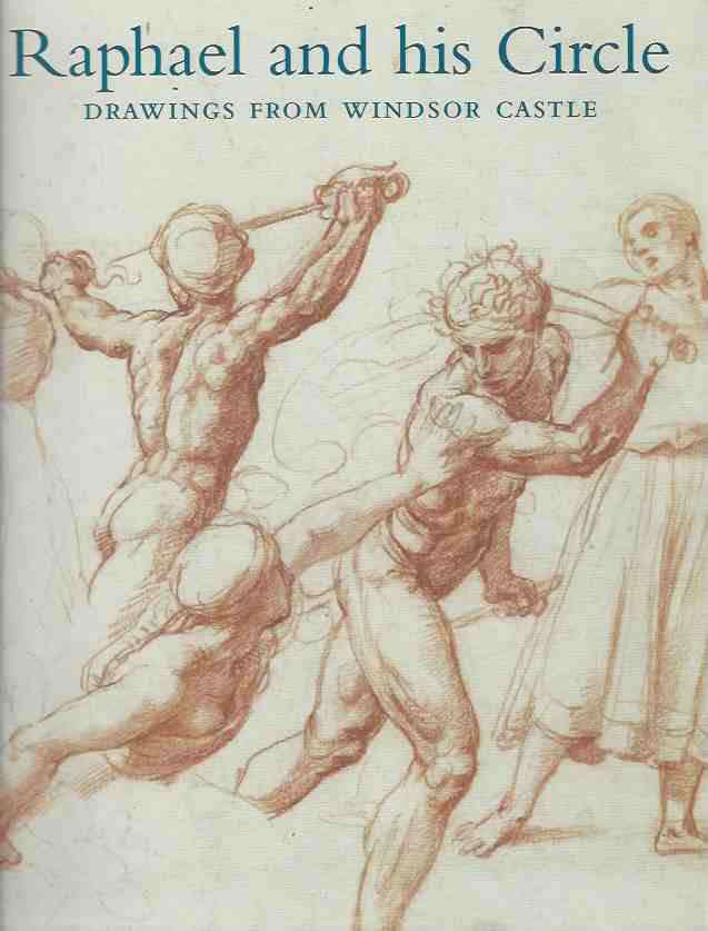 Image for Raphael and His Circle: Drawings from Windsor Castle