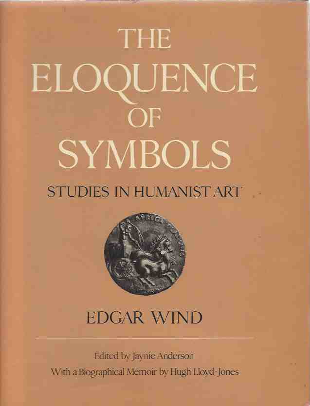 Image for The Eloquence of Symbols - Studies in Humanist Art