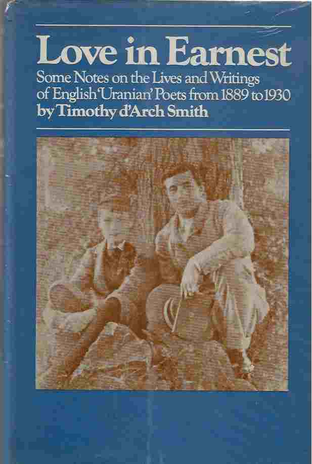 Image for Love in Earnest: Some Notes on the Lives and Writings of English 'Uranian' Poets from 1889 to 1930
