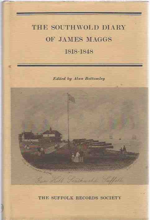 Image for The Southwold Diary of James Maggs 1818-1876. Vol I: 1818-1848; Vol II: 1848-1876.