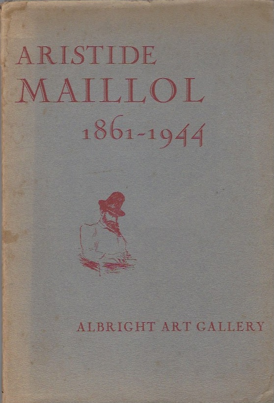 Image for Aristide Maillol. With an introduction and survey of the artist's work in American collections
