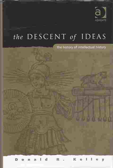 Image for The Descent of Ideas The History of Intellectual History