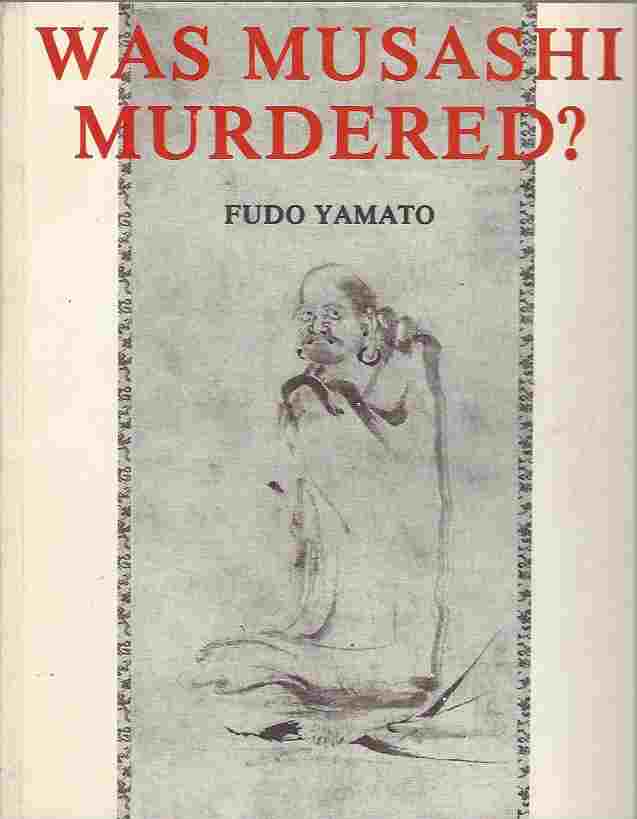 Image for Was Musashi murdered?