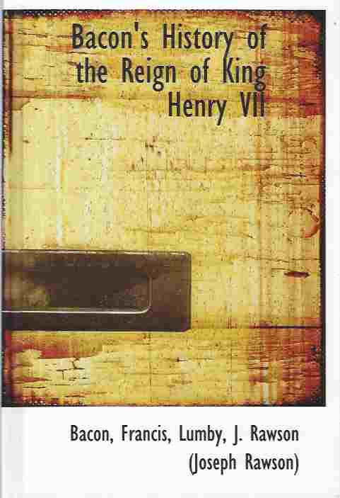 Bacon's History of the Reign of King Henry VII Image for Bacon's History of the Reign of King Henry VII