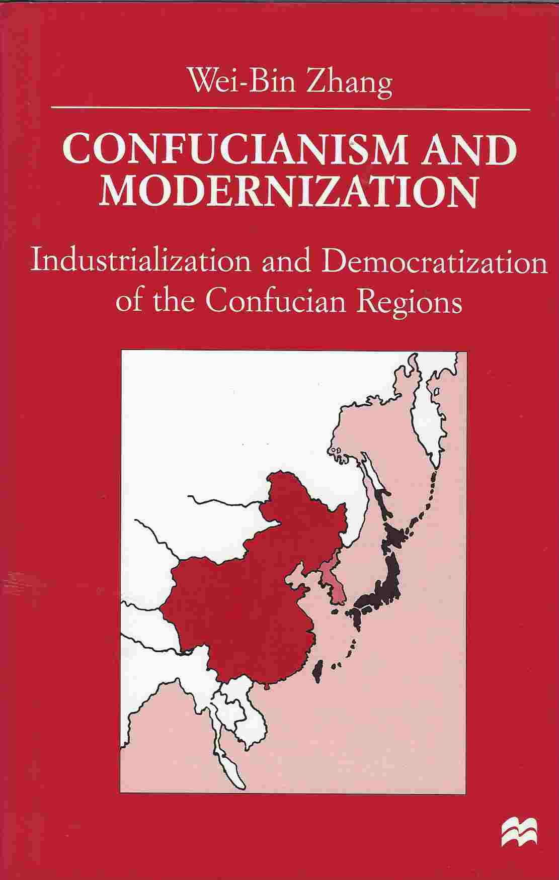 Image for Confucianism and Modernism Industrialization and Democratization in East Asia
