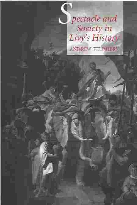 Image for Spectacle and Society in Livy's "History"