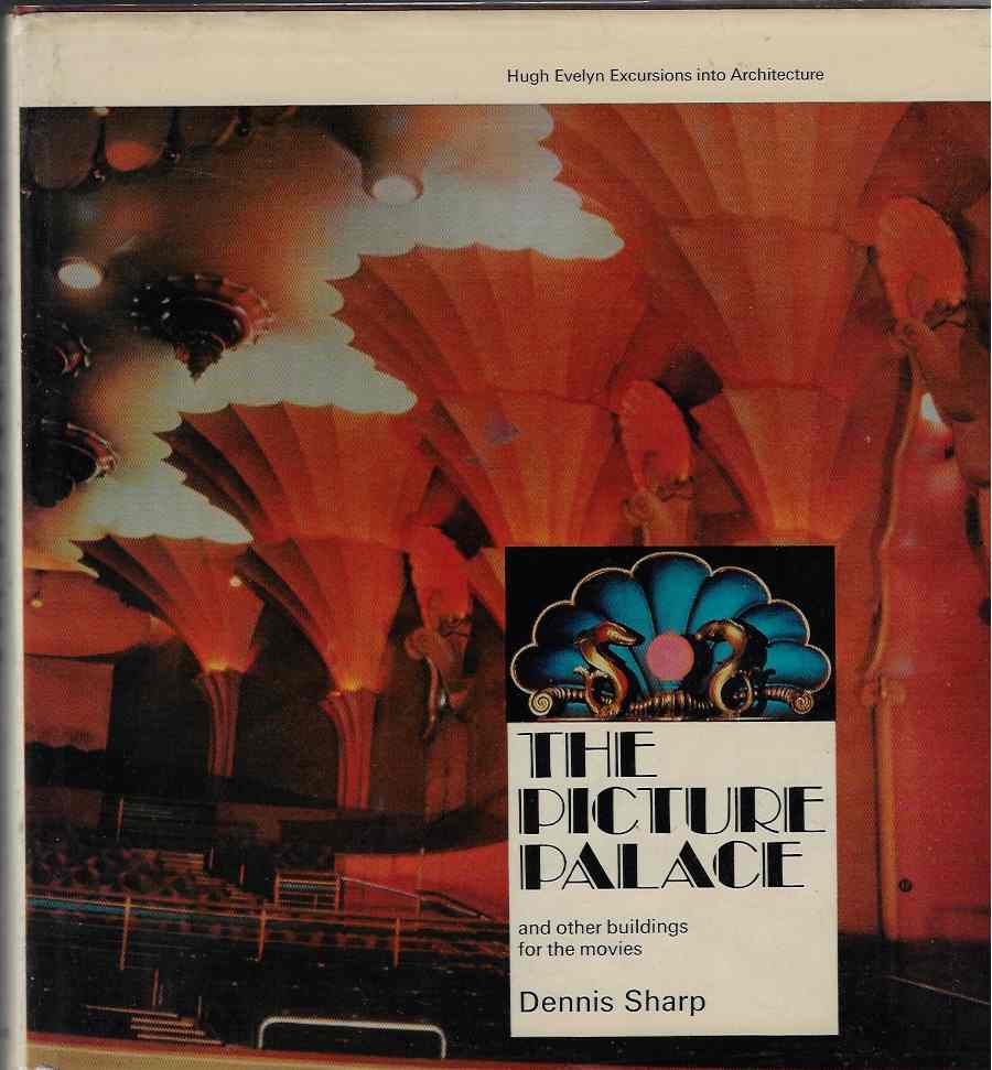 Image for The Picture Palace and Other Buildings for the Movies
