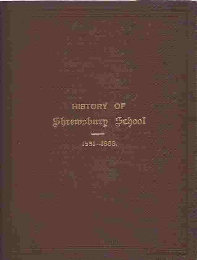 Image for A History of Shrewsbury School. From the Blakeway MSS., and many other sources.