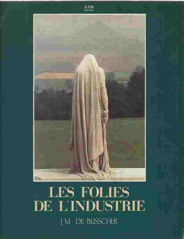 Image for Les Folies de l'industrie