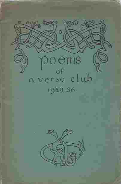 Image for Selections From the Poems of A Verse Club Known to Its Members as th 'A.V.C,' 1929-1936