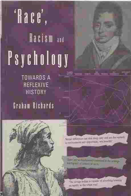 Race, Racism and Psychology Towards a Reflexive History Image for Race, Racism and Psychology Towards a Reflexive History