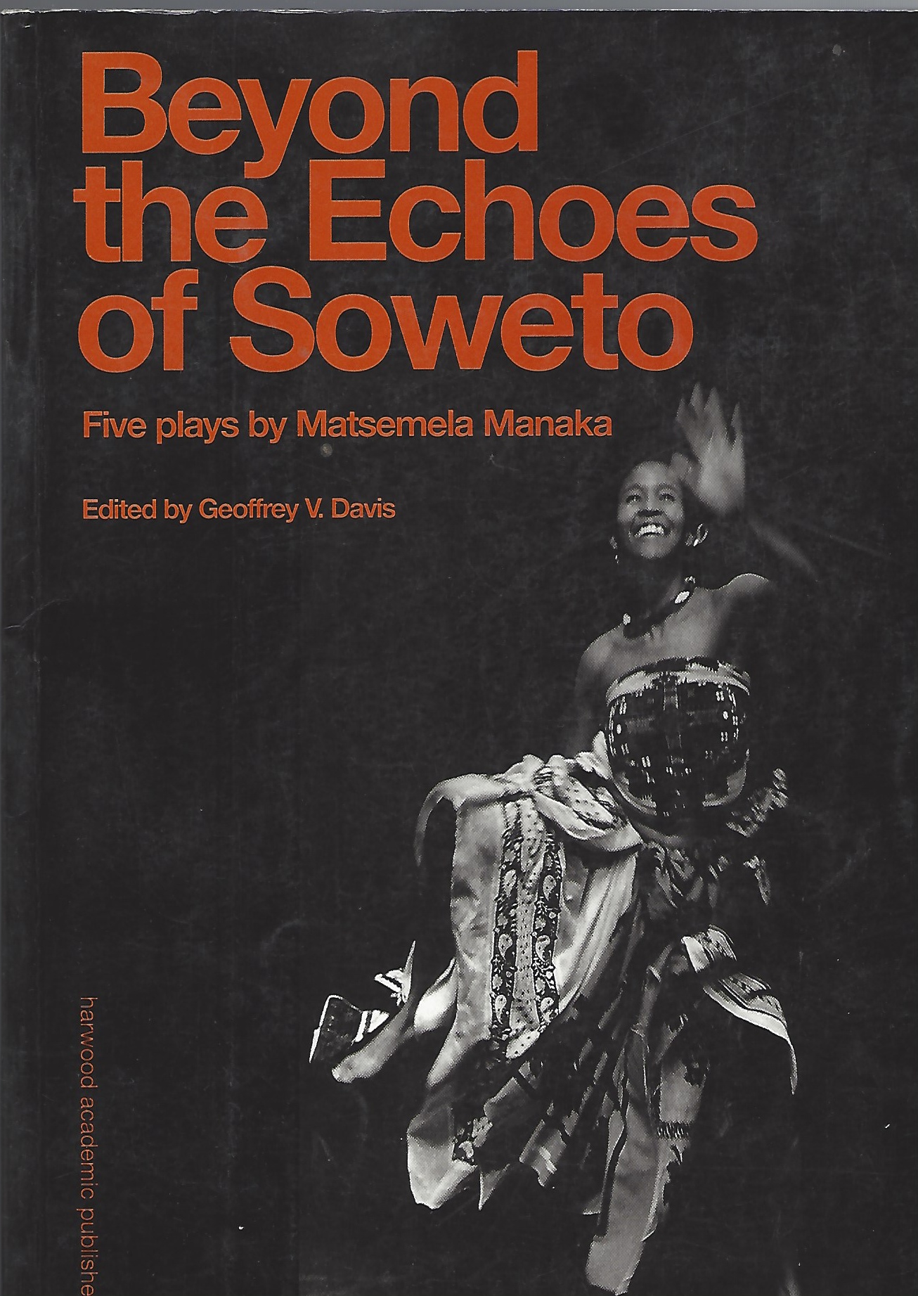 Image for Beyond the Echoes of Soweto - Five Plays