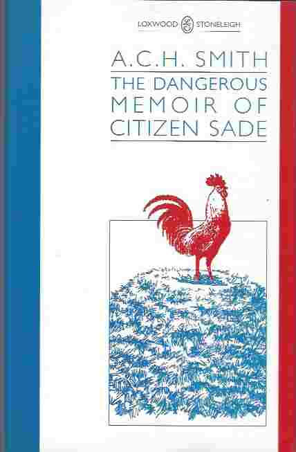 The Dangerous Memoir of Citizen Sade -- A Novel Image for The Dangerous Memoir of Citizen Sade -- A Novel