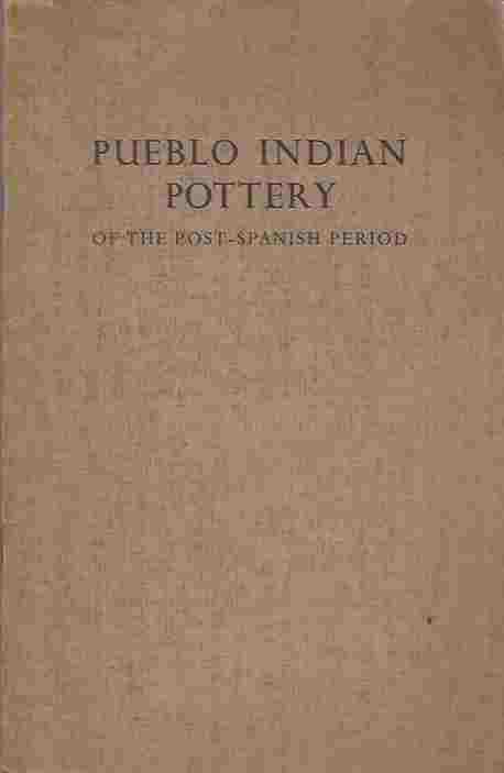 Image for Pueblo Indian Pottery of the Post-Spanish Period