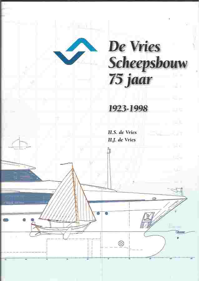 Image for De Vries Scheepsbouw 75 Jaar 1923-1998