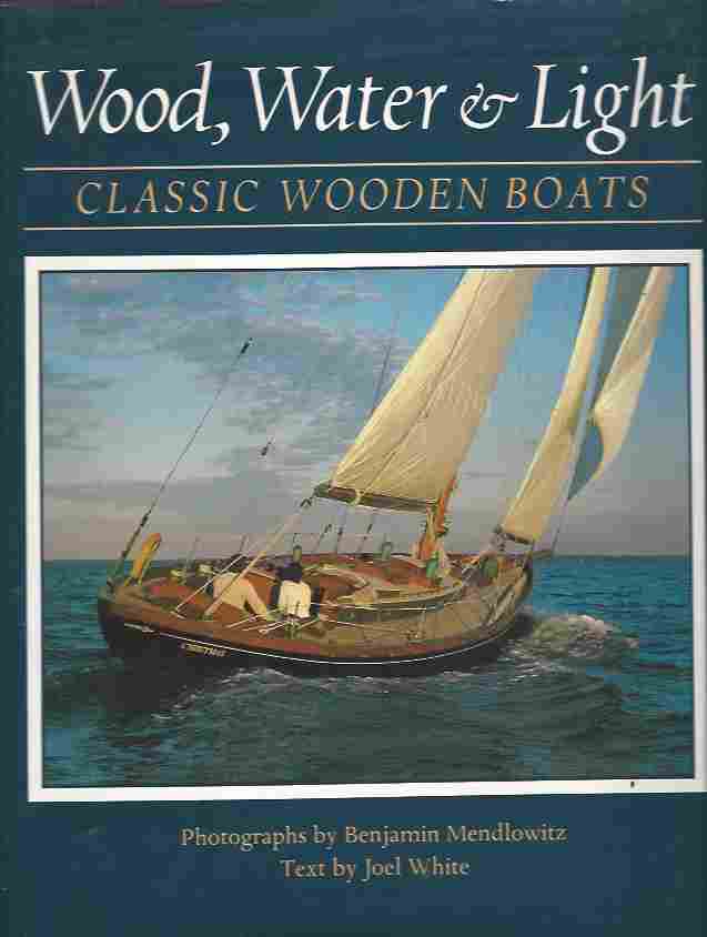 Image for Wood, Water, and Light Classic Wooden Boats