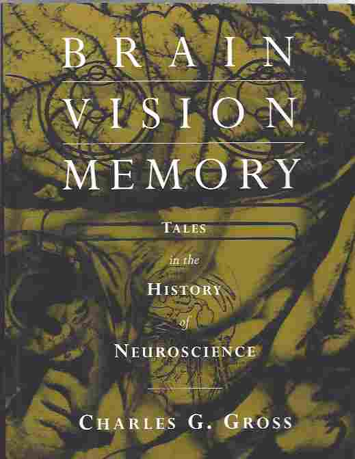 Image for Brain, Vision, Memory Tales in the History of Neuroscience