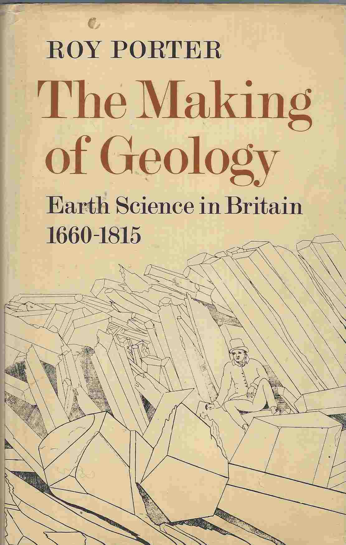 Image for The Making of Geology - Earth Science in Britain 1660 - 1815