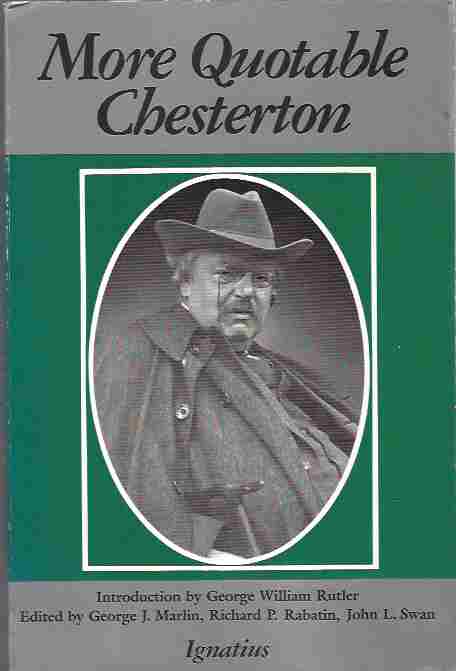 Image for More Quotable Chesterton A Topical Compilation of the Wit, Wisdom and