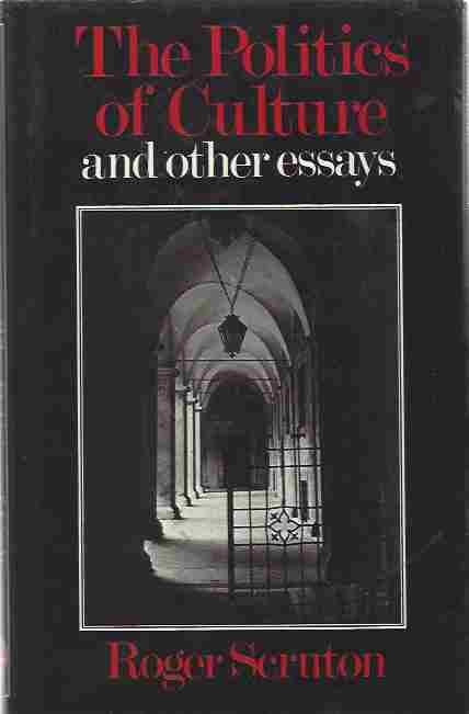 Image for The Politics of Culture and Other Essays