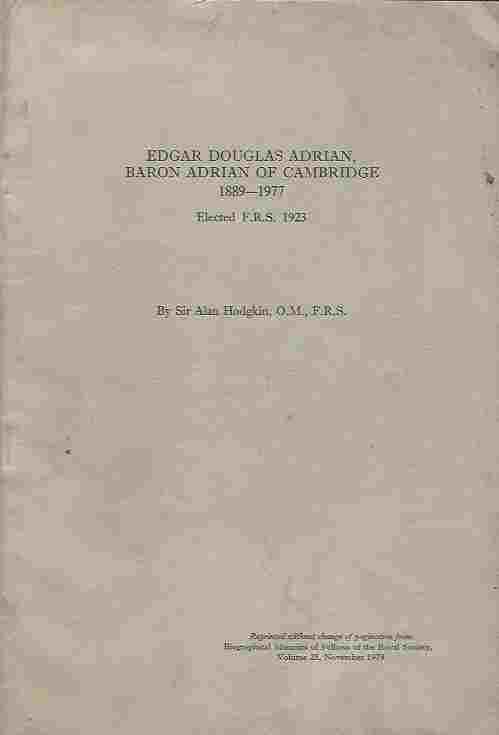 Image for Edgar Douglas Adrian, Baron Adrian of Cambridge 1889-1977 Biographical Memoirs of Fellows of the Royal Society