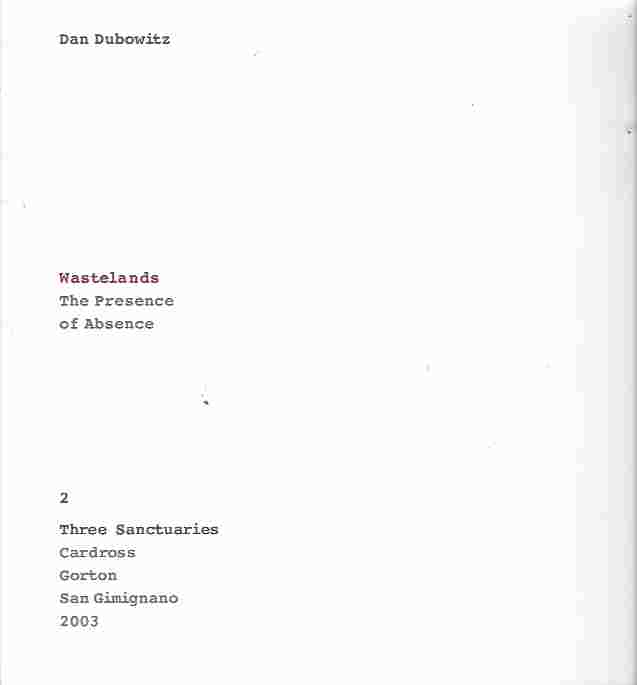 Wastelands The Presence of Absence: 2: 2: Three Sanctuaries: Cardross, Gorton, San Gimignano Image for Wastelands The Presence of Absence: 2: 2: Three Sanctuaries: Cardross, Gorton, San Gimignano