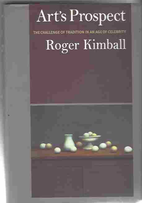 Image for Art's Prospect The Challenge of Tradition in an Age of Celebrity