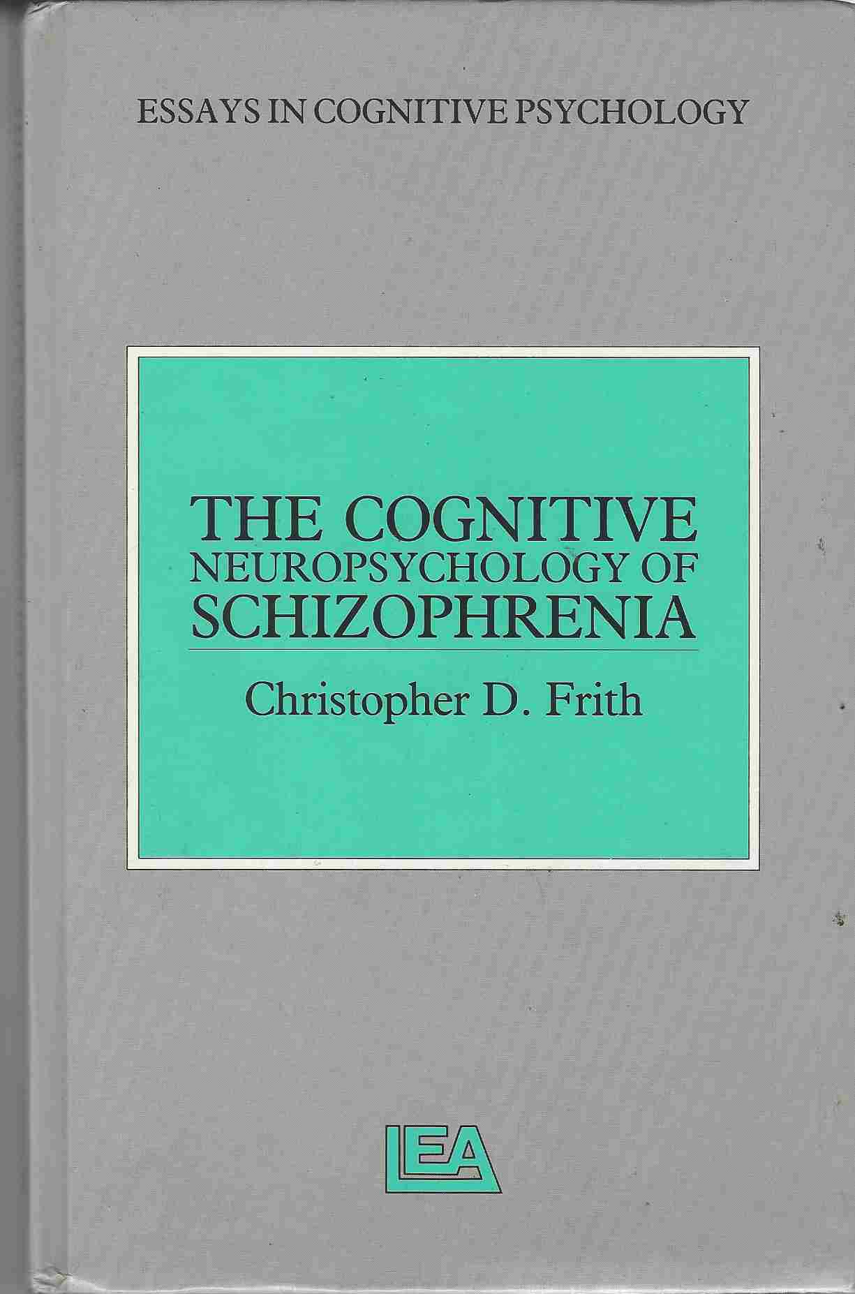 Image for The Cognitive Neuropsychology of Schizophrenia