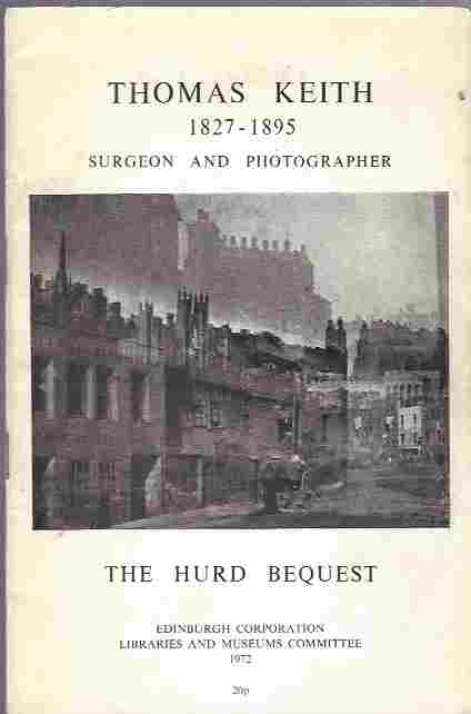 Thomas Keith 1827-1895, Surgeon and Photographer The Hurd Bequest of Photographic Paper Negatives with Notes on the Collection Image for Thomas Keith 1827-1895, Surgeon and Photographer The Hurd Bequest of Photographic Paper Negatives with Notes on the Collection