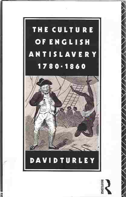 Image for The Culture of English Antislavery, 1780-1860