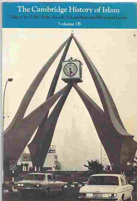Image for Cambridge History of Islam v1b Central Islamic Lands Since 1918 Vol 1B
