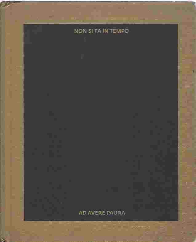 Image for Non Si Fa In Tempo Ad Avere Paura