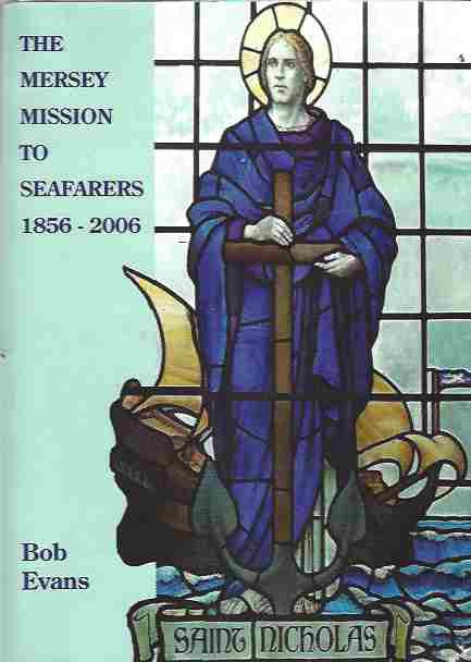 Image for The Mersey Mission to Seafarers 1856 - 2006