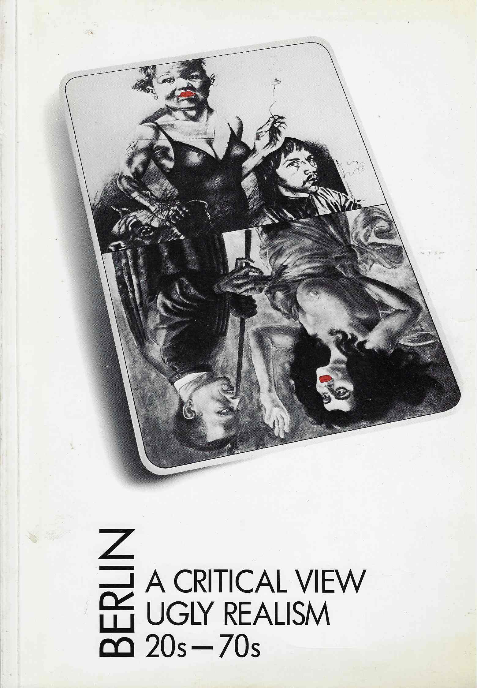 Image for Berlin A Critical View Ugly Realism 20s-70s.