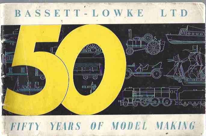 Image for Fifty Years of Model Making: The Story of Bassett-Lowke Ltd from the Turn of the Century