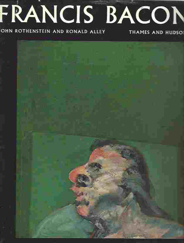 Francis Bacon. Reproductions. Introduction by John Rothenstein. Catalogue Raisonné and Documentation by Ronald Alley, Etc Image for Francis Bacon. Reproductions. Introduction by John Rothenstein. Catalogue Raisonné and Documentation by Ronald Alley, Etc